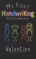 My first Handwriting Practice Workbook Valentino: 8.5x11 Composition Writing Paper Notebook for kids in kindergarten primary school I dashed midline I For Pre-K, K-1, K-2, K-3 I Back To School Gift