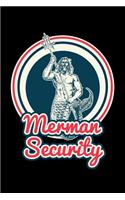 Merman Security: Mythical Creature Protection Notebook or Journal