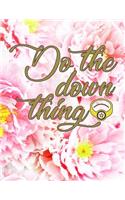 Do The Down Thing: Planning Journal Notebook for Brides