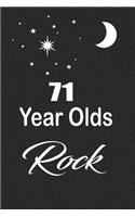 71 year olds rock: funny and cute blank lined journal Notebook, Diary, planner Happy 71st seventy-first Birthday Gift for seventy one year old daughter, son, boyfriend