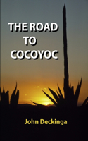 The Road to Cocoyoc