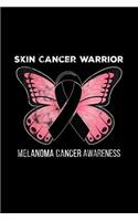 Skin Cancer Warrior. Melanoma Cancer Awareness.: 6x9 Gratitude Journal for Skin Cancer Warrior