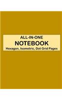 ALL-IN-ONE NOTEBOOK - Hexagon, Isometric, Dot Grid Pages: 4 Types Of Designing Paper In One Book - See The Back Cover For Samples - Mustard Background