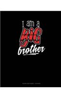 I Am A Big Brother: Blank Sheet Music - 12 Staves