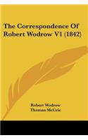 The Correspondence Of Robert Wodrow V1 (1842)