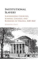 Institutional Slavery