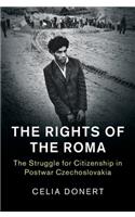 Rights of the Roma: The Struggle for Citizenship in Postwar Czechoslovakia