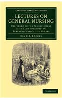 Lectures on General Nursing