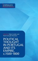 Political Thought in Portugal and Its Empire, C.1500-1800: Volume 1