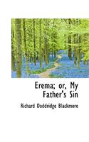 Erema; Or, My Father's Sin