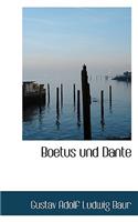 Boetus Und Dante