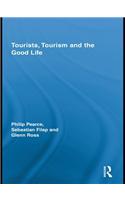 Tourists, Tourism and the Good Life