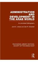 Administration and Development in the Arab World