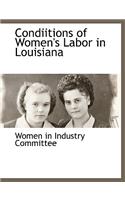 Condiitions of Women's Labor in Louisiana