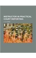 Instructor in Practical Court Reporting