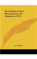 Die Erdsalze In Ihrer Bedeutung Fur Die Zahnkaries (1913)