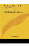 The Origin Of Law And Legislation