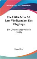 Die Utilis Actio Ad Rem Vindicandam Des Pfleglings