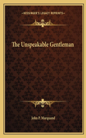 Unspeakable Gentleman