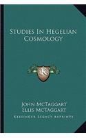 Studies In Hegelian Cosmology