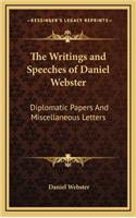 The Writings and Speeches of Daniel Webster: Diplomatic Papers and Miscellaneous Letters