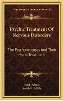 Psychic Treatment of Nervous Disorders