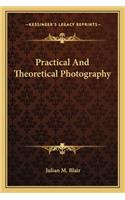 Practical And Theoretical Photography