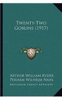 Twenty-Two Goblins (1917)