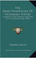 The Main Tendencies of Victorian Poetry