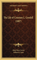 Life of Constans L. Goodell (1887)