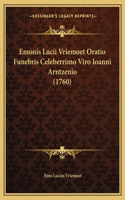 Emonis Lucii Vriemoet Oratio Funebris Celeberrimo Viro Ioanni Arntzenio (1760)