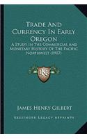Trade And Currency In Early Oregon