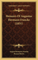 Memoirs Of Augustus Hermann Francke (1831)