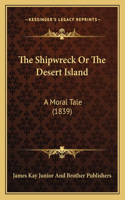 Shipwreck Or The Desert Island