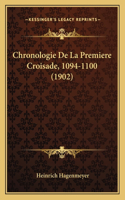 Chronologie De La Premiere Croisade, 1094-1100 (1902)