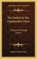 Die Einheit In Der Organischen Natur
