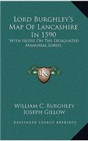 Lord Burghley's Map of Lancashire in 1590