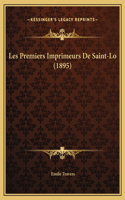 Les Premiers Imprimeurs De Saint-Lo (1895)