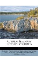 Auburn Seminary Record, Volume 5
