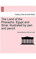 Land of the Pharaohs. Egypt and Sinai