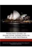 Webster's Guide to Anarchism: Anarchism in Africa and Australia