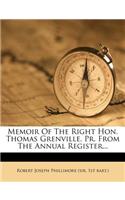 Memoir of the Right Hon. Thomas Grenville. Pr. from the Annual Register...