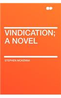Vindication; A Novel