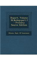 Report, Volume 36, Part 2