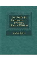 Les Juifs Et La Guerre...