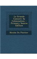La Grande Comore: Sa Colonisation