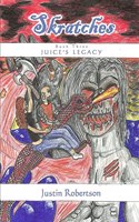 Skratches - book three - Juice's Legacy