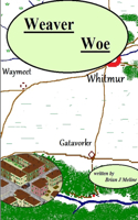 Weaver Woe