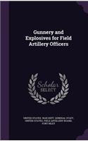 Gunnery and Explosives for Field Artillery Officers