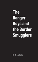 Ranger Boys and the Border Smugglers